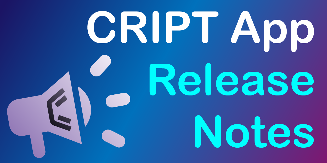 CRIPT App 0.x.x Release Notes